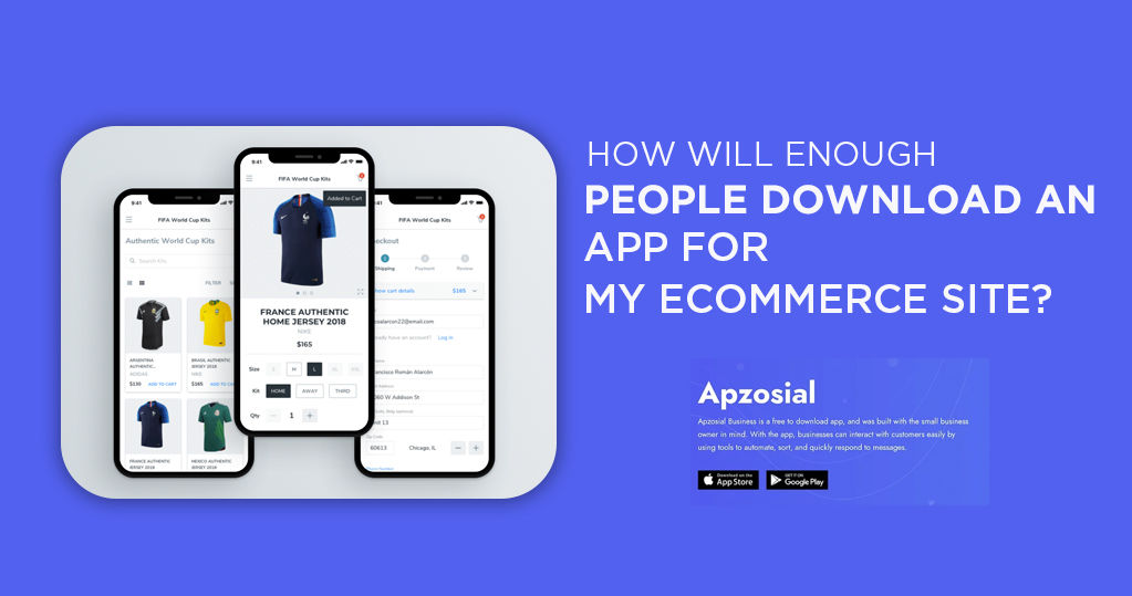 how will enough people download an app for my ecommerce site?