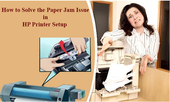  How to solve the paper jam issue in the HP Printer Setup?  