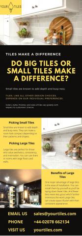 Do Big Tiles Or Small Tiles Make a Difference?
