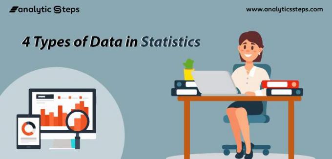 4 Types of Data in Statistics | Analytics Steps