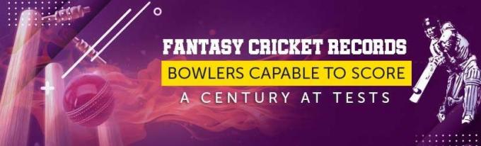 Fantasy Cricket Records - Bowlers Capable to Score a Century at Tests | 11wickets.com