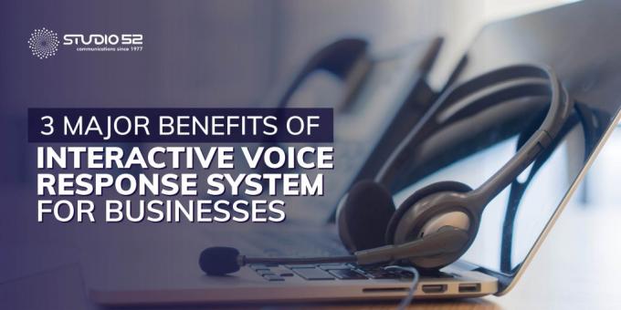Know the Major Benefits of Interactive Voice Response System for Businesses