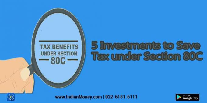 5 Investments to Save Tax under Section 80C