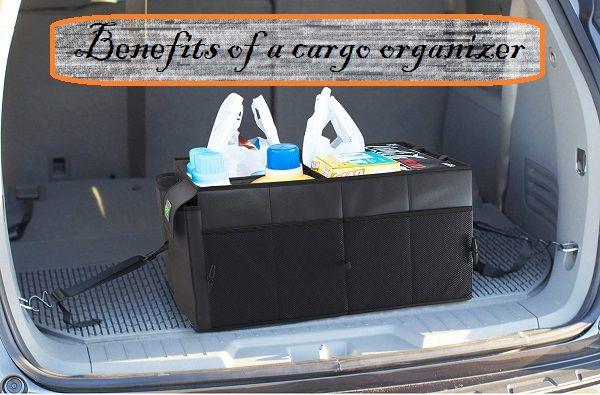  Benefits of a cargo organizer 