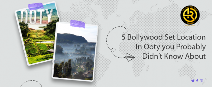 5 Bollywood Set Locations In Ooty You Probably Didn’t Know About