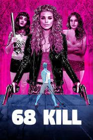 68 Kill (2017) - Nonton Movie QQCinema21 - Nonton Movie QQCinema21