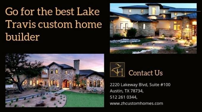 Go for the best Lake Travis custom home builder.
