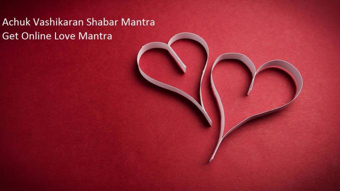 Achuk Vashikaran Shabar Mantra for Love