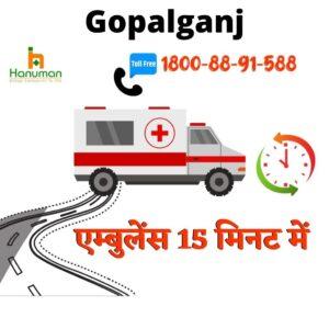 Hire Top Level Road Ambulance Service in Gopalganj by Hanuman Ambulance