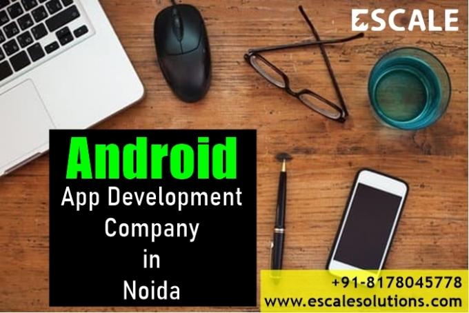 Android app development company in Noida