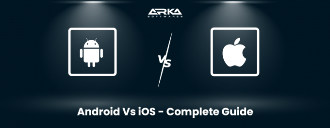 Android Vs iOS: Detailed Comparison Guide in 2022