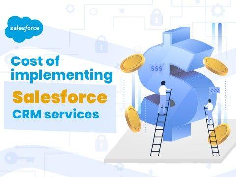 What does Salesforce CRM implementations cost? - Evontech Blog