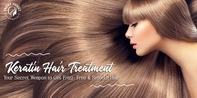 Keratin Hair Treatment - Your Secret Weapon to Get Frizz-Free & Smooth Hair