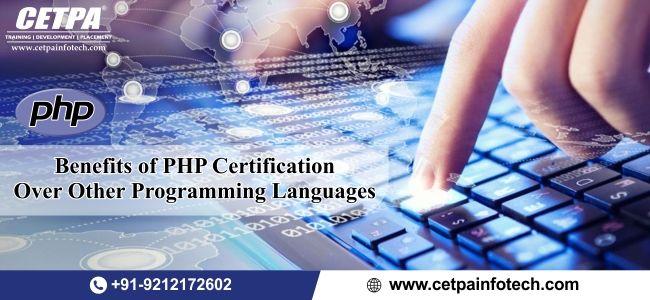 Benefits Of PHP Certification Over Other Programming Languages