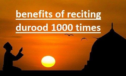 Benefits Of Reciting Durood Shareef 1000 Times