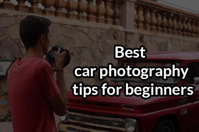 10 car photography tips - to capture better images of cars