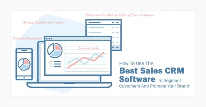 How To Use The Best Sales CRM Software To Segment Customers Easily