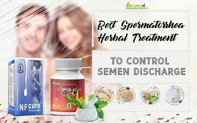 Best Spermatorrhea Herbal Treatment to Control Semen Discharge