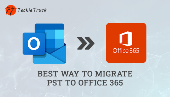 Best Way to Migrate PST to Office 365