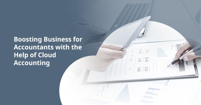 Boosting Business for Accountants with the Help of Cloud Accounting