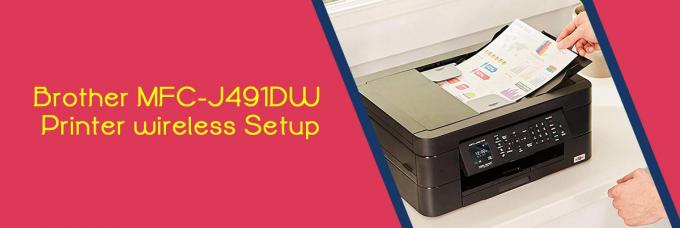 Brother MFC-J491DW Printer wireless Setup