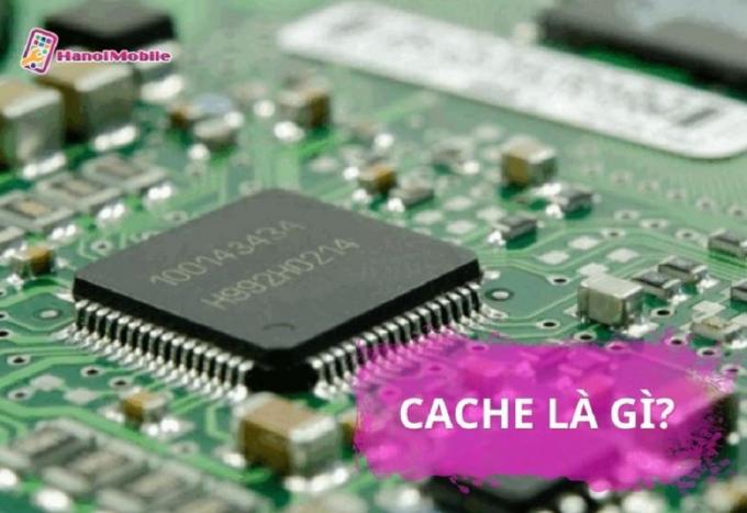 Cache là gì? Nên xóa Cache không? Cách xóa bộ nhớ đệm