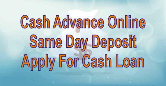 Cash Advance Online Same Day Deposit |GetFastCashUS