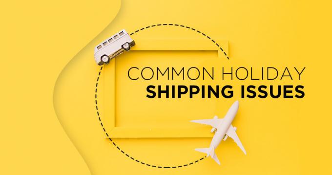 How to Handle Common Holiday Shipping Issues this Season