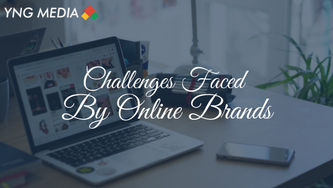         Challenges Faced By Online Brands