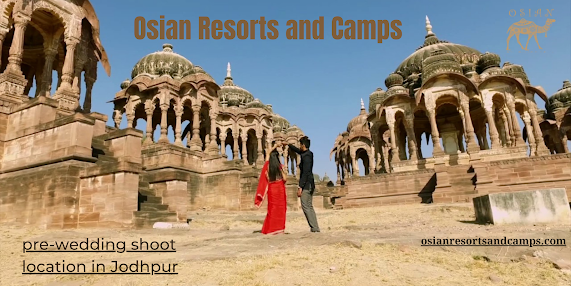 Destination Wedding and Pre-wedding Shoot at Osian Resorts and Camps in Jodhpur