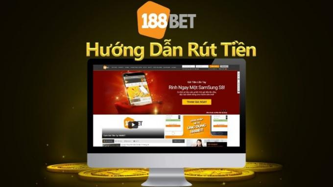 Hướng dẫn rút tiền 188BET dễ dàng nhất