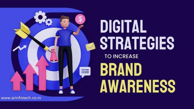 Brand Awareness Is Very Important In Digital Marketing; How? - A R Infotech