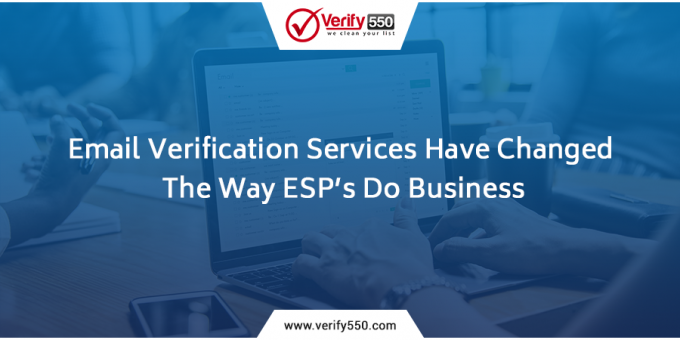 Email verification services have changed the way ESP&#8217;s do business