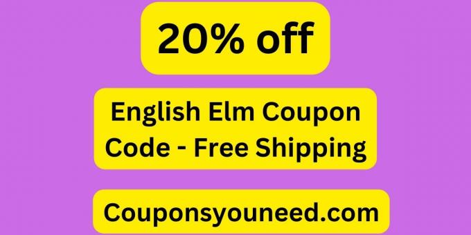 English Elm Coupon Code (June) 2024 - Free Shipping