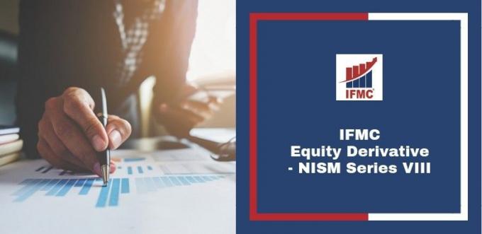 IFMC-Equity Derivative Course Online in Delhi, NISM Series VIII Stock &amp; Share Market Trading