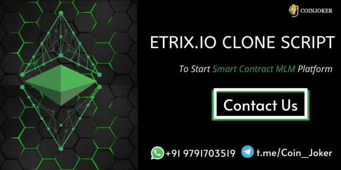 Etrix.io Clone Script | Ethereum Smart Contract MLM Clone Script