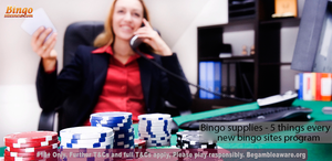 Bingo supplies - 5 things every new bingo sites program