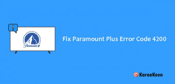 How to Fix Paramount Plus Error Code 4200 (Easy Fixes) - Karookeen