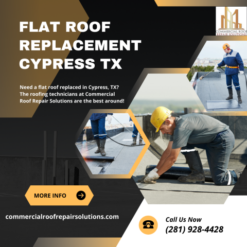 Flat Roof Replacement Cypress TX