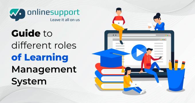 Guide to different roles of Learning Management System