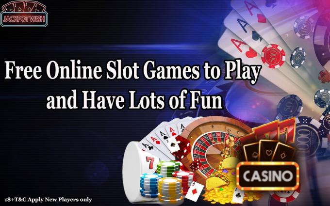 Free Online Slot Games to Play and Have Lots of Fun &#8211; Themeatles News