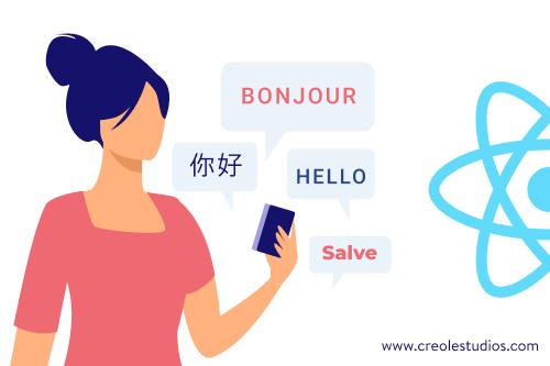 HANDLING MULTILINGUAL APPS IN REACT NATIVE &#8211; Creole Studios