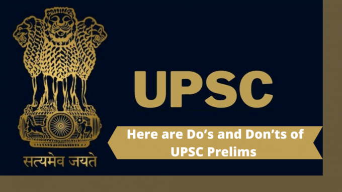 Here are Do’s and Don’ts of UPSC Prelims - Civil Academy