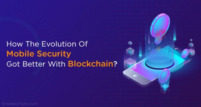The Evolution Of Mobile Security With Blockchain