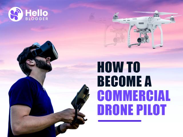 How to Become a Commercial Drone Pilot