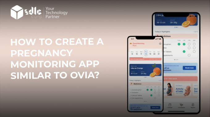 How to Create a Pregnancy Monitoring App Similar to Ovia?