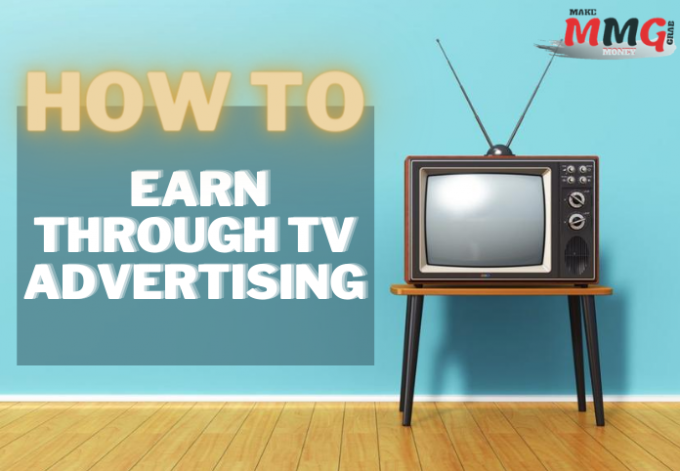 How To Smartly Earn Through TV Advertising - Make Money Grab