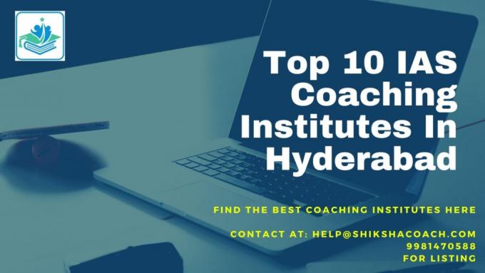 Top 10 IAS Coaching Institutes in Hyderabad with Fees &amp; Contact Details