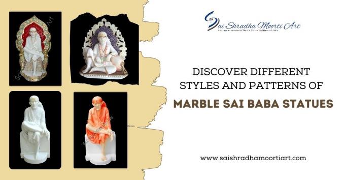 Discover Different Styles and Patterns of Marble Sai Baba Statues