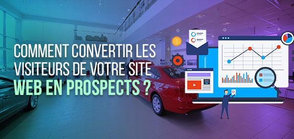 Comment convertir les visiteurs de votre site web en prospects ?|izmocars France 